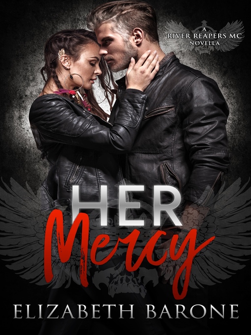 Title details for Her Mercy by Elizabeth Barone - Available